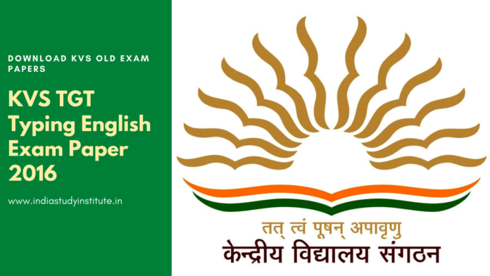 English TGT Paper 2016 Download KVS Old Exam Papers 2016 PDFs